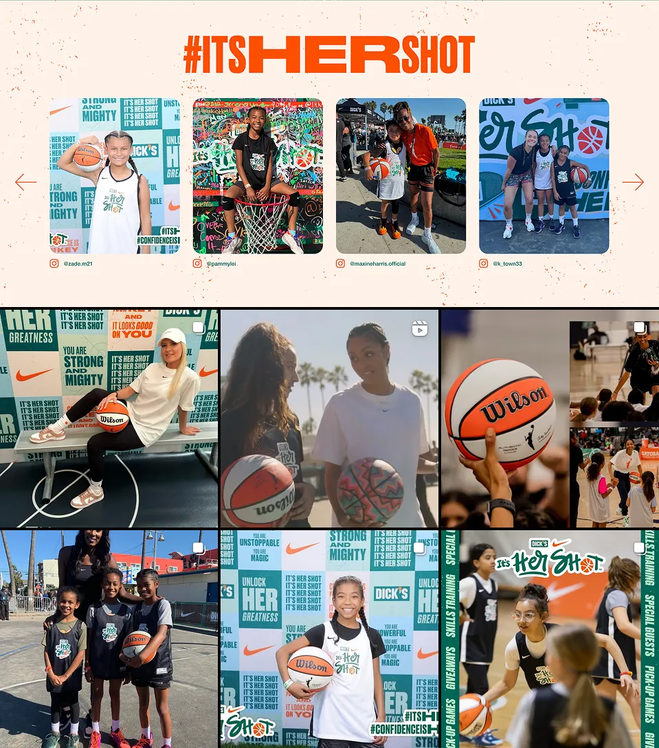 A promotional collage for #ItsHerShot, showcasing young female basketball players through dynamic action shots and event highlights. Featuring branding from Nike and Dick’s Sporting Goods, the images reinforce themes of confidence, resilience, and empowerment in sports.